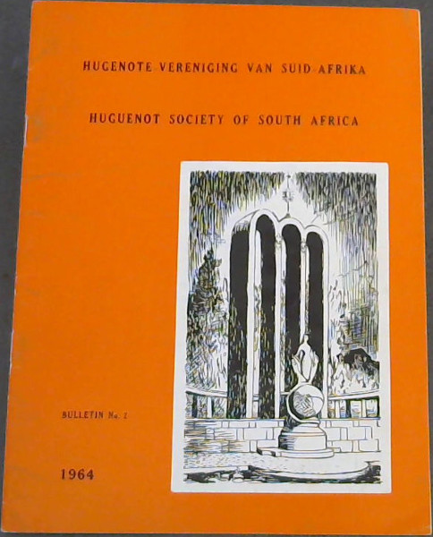 Hugenote-Vereniging van Suid-Afrika: Huguenot Society of South Africa, Bulletin No.2 (1964)