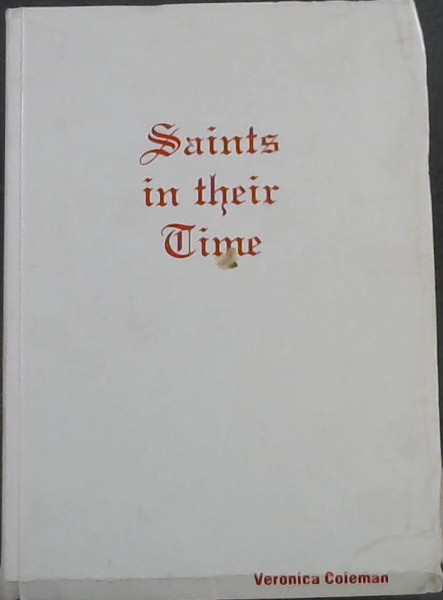 Saints in their Time