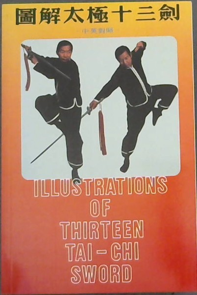 Illustrations of Thirteen Tai-Chi Sword