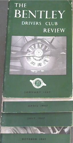 The Bentley Drivers Club Review . 4 Volumes, Jan, Apr. Jul. Oct. 1967