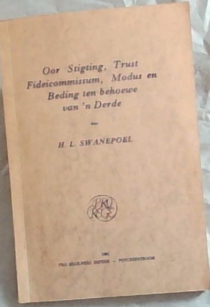 Oor Stigting, Trust Fideicommissum, Modus en Beding ten behoewe van 'n Derde