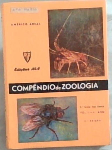 Compendio de Zoologia 2, Ciclo dos Liceus por americo Areal. vol 2 - 4 Ano
