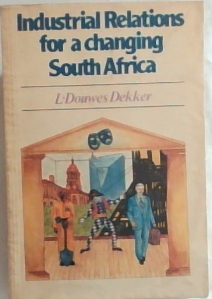 Industrial relations for a changing South Africa