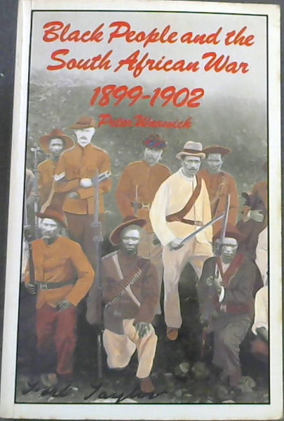 Black People and the South African War 1899 - 1902