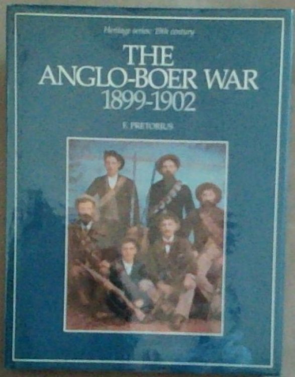 The Anglo-Boer War, 1899-1902 (Heritage series, 19th century)