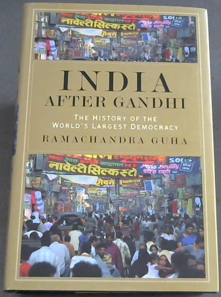 India After Gandhi: The History of the World's Largest Democracy.