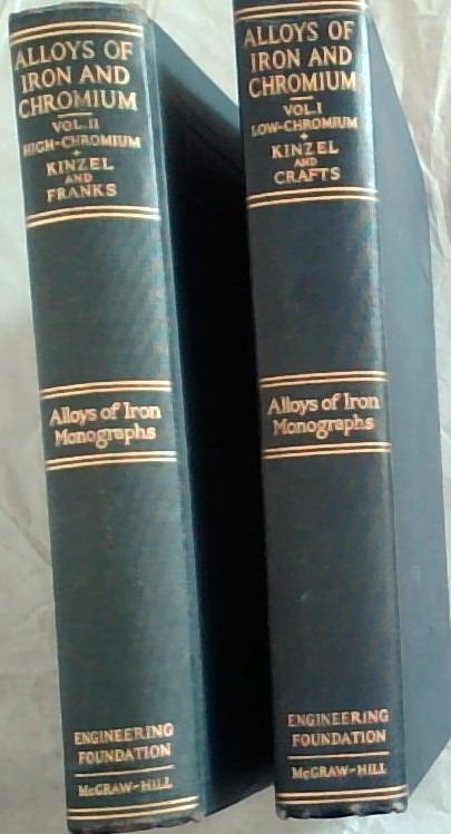 The Alloys of Iron and Chromium. Vol. 1 & 2