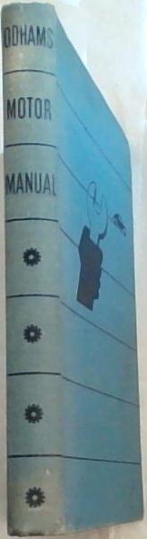 Odhams Motor Manual: how your car works and how to service it