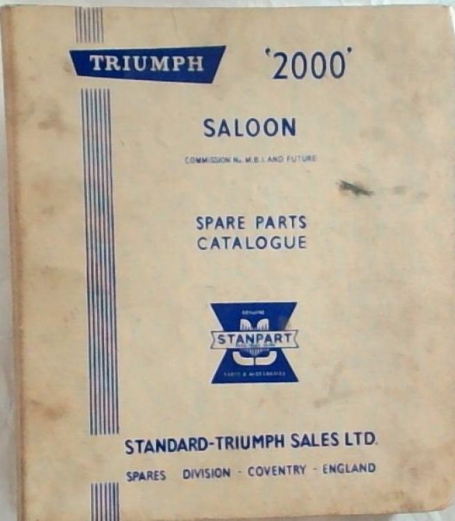 Triumph 2000 Spare Parts Catalogue. Standard -Triumph Sales LTD. Spares Division - Coventry - England. 3rd Edition. 1964 to 1966 Models. commission No. MB1 to MB60000. 1967 Models Commission no. MB60001 and future