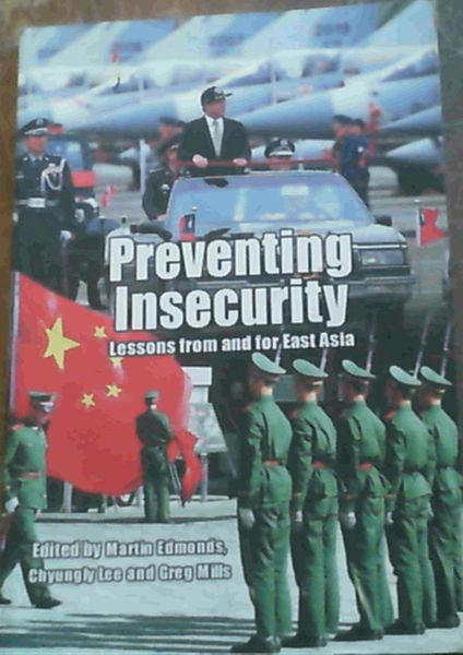 Preventing Insecurity Lessons from and for East Asia