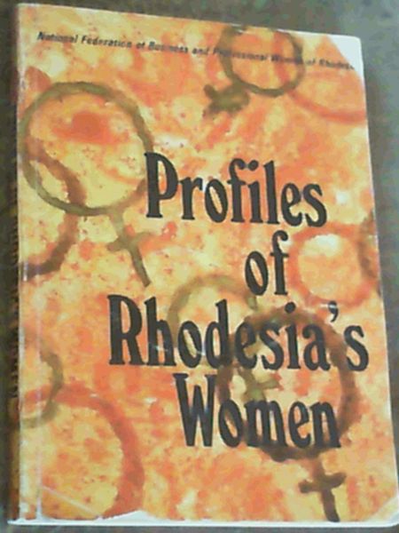 Profiles of Rhodesia's Women