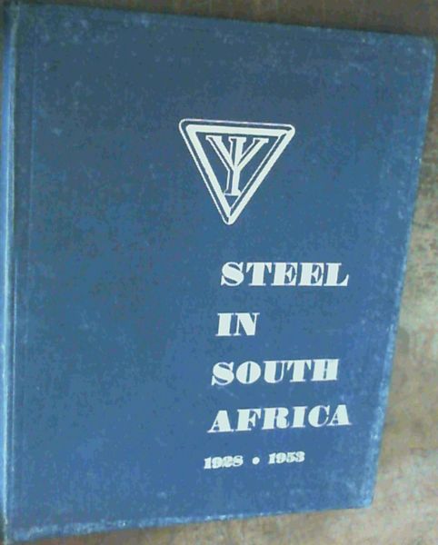 Steel in South Africa 1928 - 1953