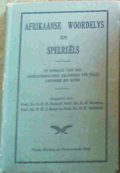 Image for Afrikaanse Woordelys En Spelreels; In Opdrag Van Die Suid-Afrikaanse Akademie Vir Taal, Lettere En Kuns Afrikaanse Woordelys En Spelreels; In Opdrag Van Die Suid-Afrikaanse Akademie Vir Taal, Lettere En Kuns