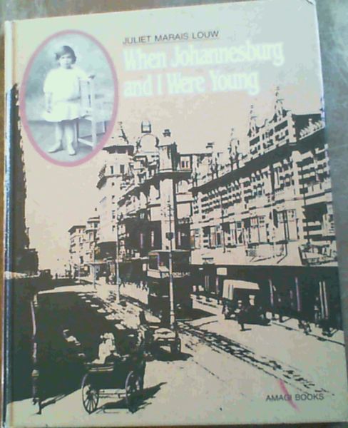 Image for When Johannesburg and I Were young When Johannesburg and I Were young