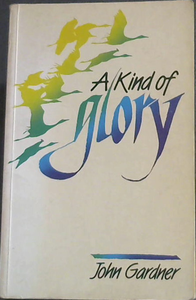 A Kind of Glory