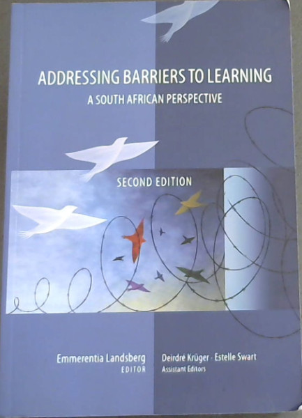 Addressing Barriers To Learning - A South African Perspective (second edition)