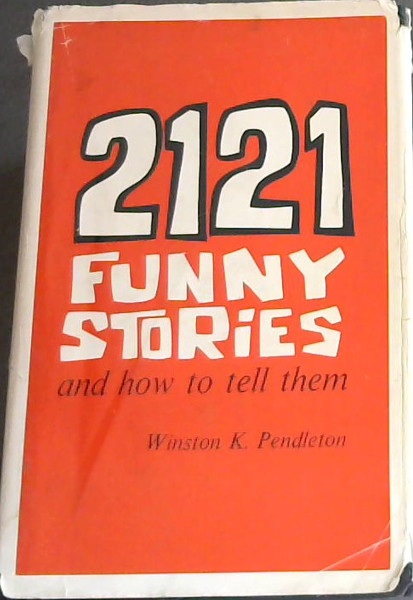 2121 Funny Stories And How To Tell Them