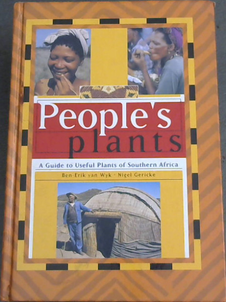 Image for People's Plants: A Guide to Useful Plants of Southern Africa People's Plants: A Guide to Useful Plants of Southern Africa