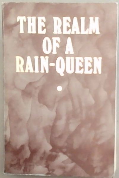 The Realm of a Rain Queen: A Study of the Pattern of Lovedu Society