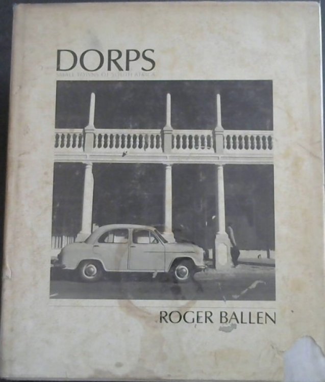 Dorps: Small towns of South Africa