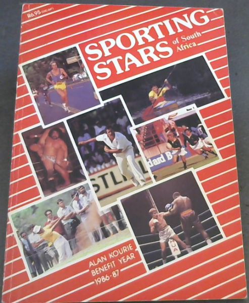 Sporting Stars of South Africa: Alan Kourie Benefit Year 1986-87