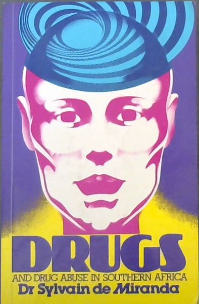 Drugs and Drug Abuse in Southern Africa