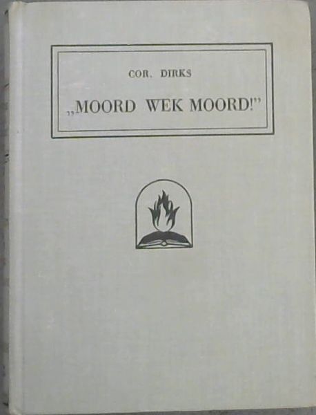 ,,Moord Wek Moord!