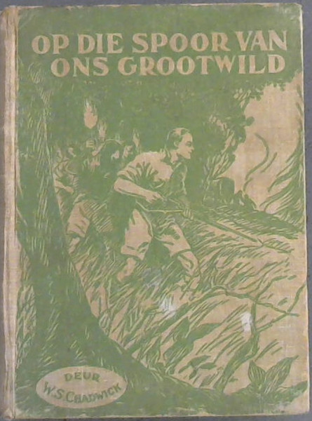 Image for Op Die Spoor Van Ons Grootwild Op Die Spoor Van Ons Grootwild