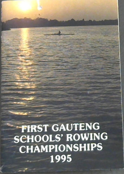 First Gauteng Schools' Rowing Championships 1995