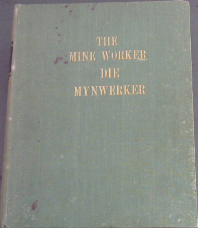 The Mine Worker - Die Mynwerker - 1937