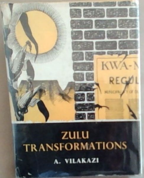 Zulu Transformations - A study of the dynamcs of social change