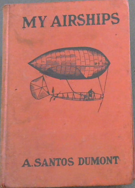 My Airships : The Story of My Life