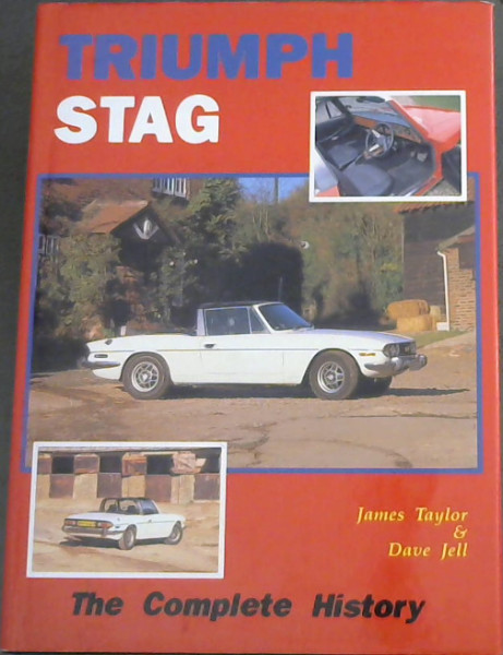 Triumph Stag: The Complete History