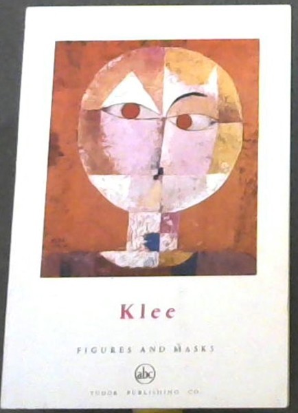 Klee -Figures and Masks (PETITE ENCYCLOPEDIE DE L'ART) ABC