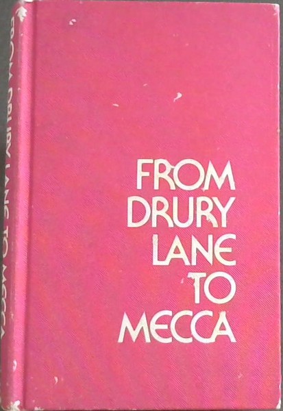 From Drury Lane to Mecca
