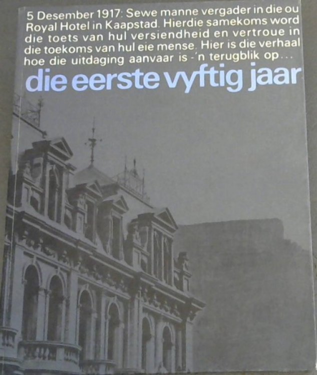 Die Eerste Vyftig Jaar