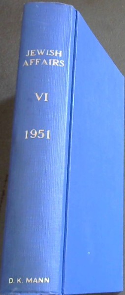 Jewish Affairs Volume 6. January - July , Sept. - Dec. 1951