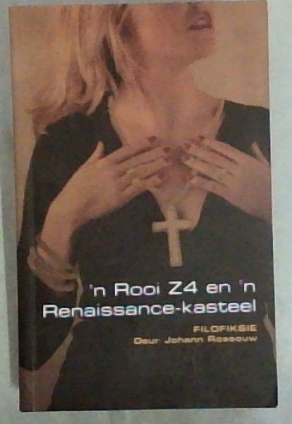 'N Rooi Z4 En 'N Renaissance Kasteel: Pretoria: Van Aanvang Tot Gnossie, 'N Mikrogeskiedenis: Filofiksie