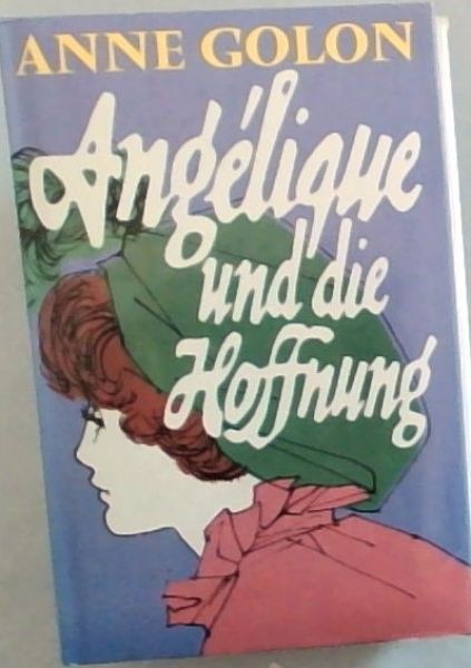 Angelique und die Hoffnung
