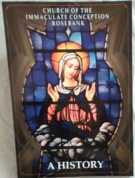 Church of the Immaculate Conception Rosebank : A History