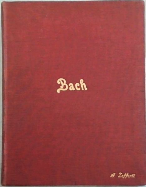 Joh. Seb. Bach das Wohltemperierte Klavier. 48 praludien und Fugen