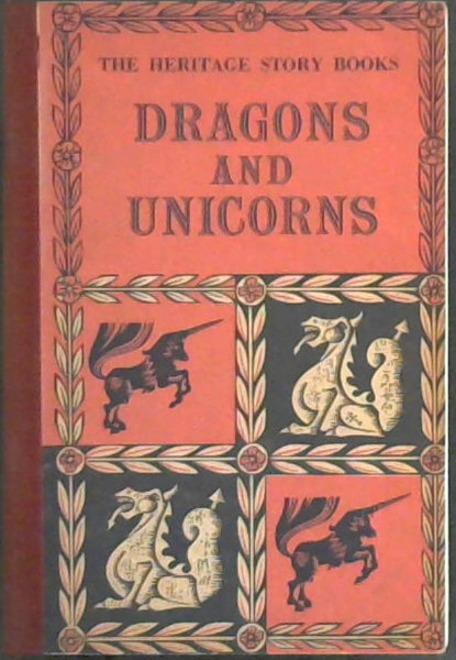 Dragons and Unicorns (the heritage story books)