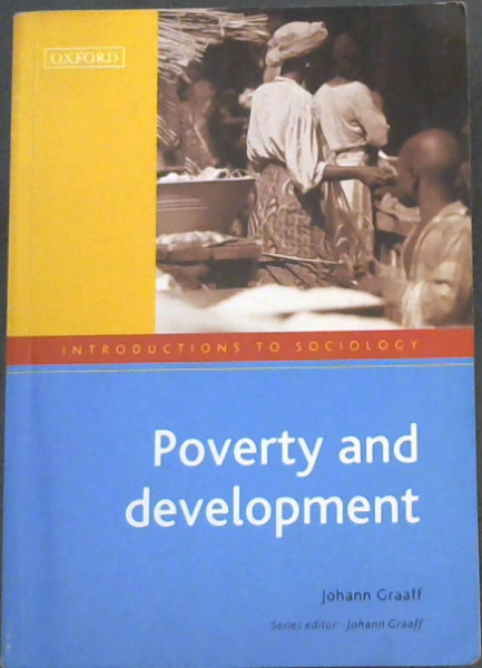 Image for Poverty and Development (Introductions to Sociology) Poverty and Development (Introductions to Sociology)