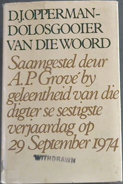 Dolosgooier van die Woord (Saamgestel deur A.P.Grove' by geleentheid van die digter se sestigste verjaardag op 29 September 1794)