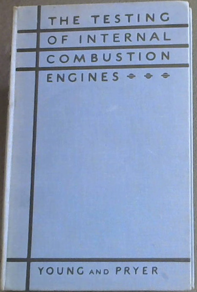 THE TESTING OF INTERNAL COMBUSTION ENGINE