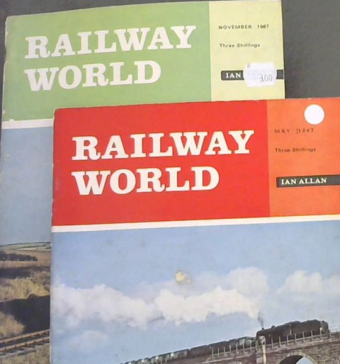 Railway World Volume 28, May No. 324 & November No. 330, 1967 (2 vols)