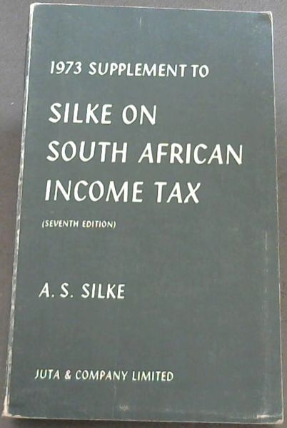 1973 Supplement to Silke on South African Income Tax