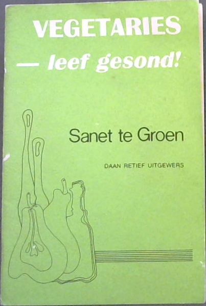 Vegetaries - Leef gesond ! Sanet te Groen