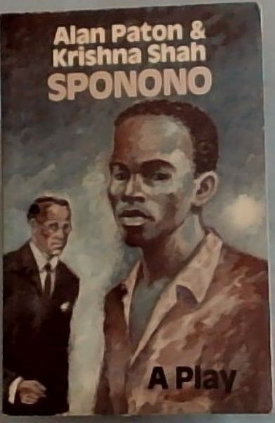 Sponono: A Play in Three Acts (AfricaSouth Paperbacks)