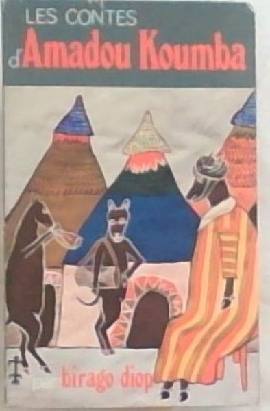 Les Contes d'Amadou Koumba (French Edition)